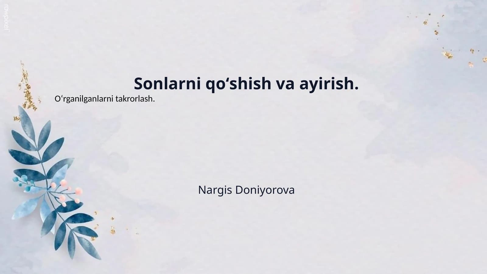 Sonlarni qoʻshish va ayirish.