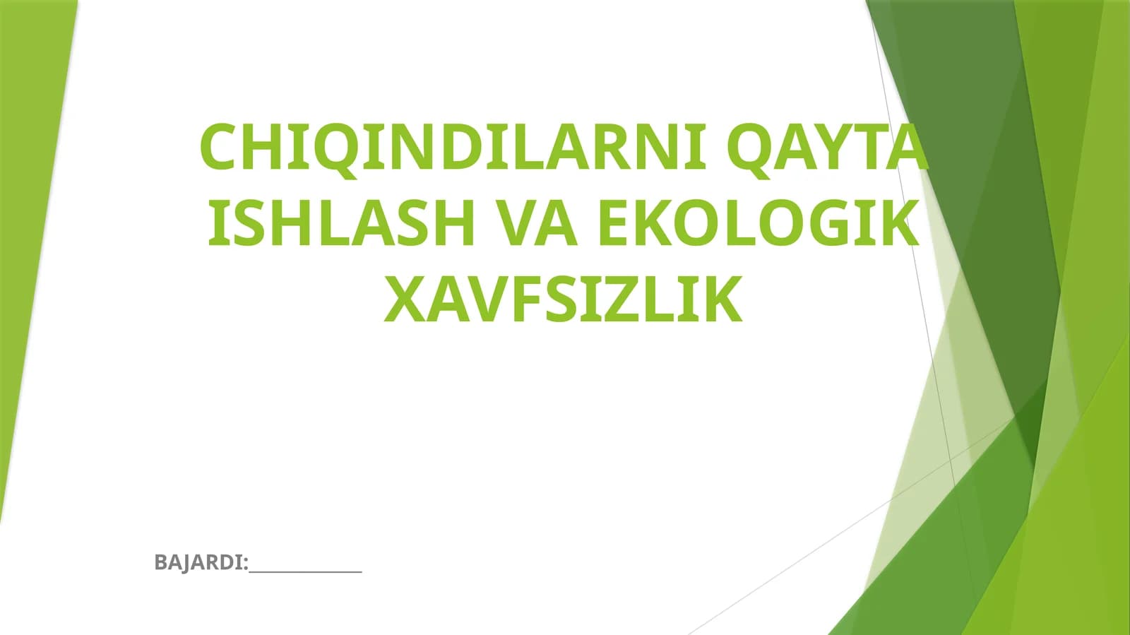 CHIQINDILARNI QAYTA ISHLASH VA EKOLOGIK XAVFSIZLIK