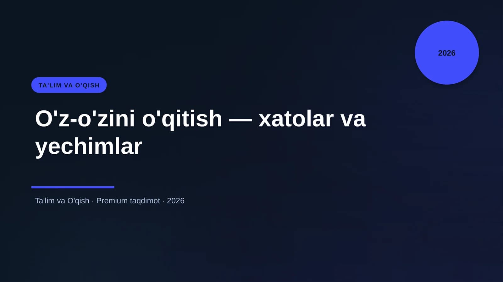 O'z-o'zini o'qitish — xatolar va yechimlar