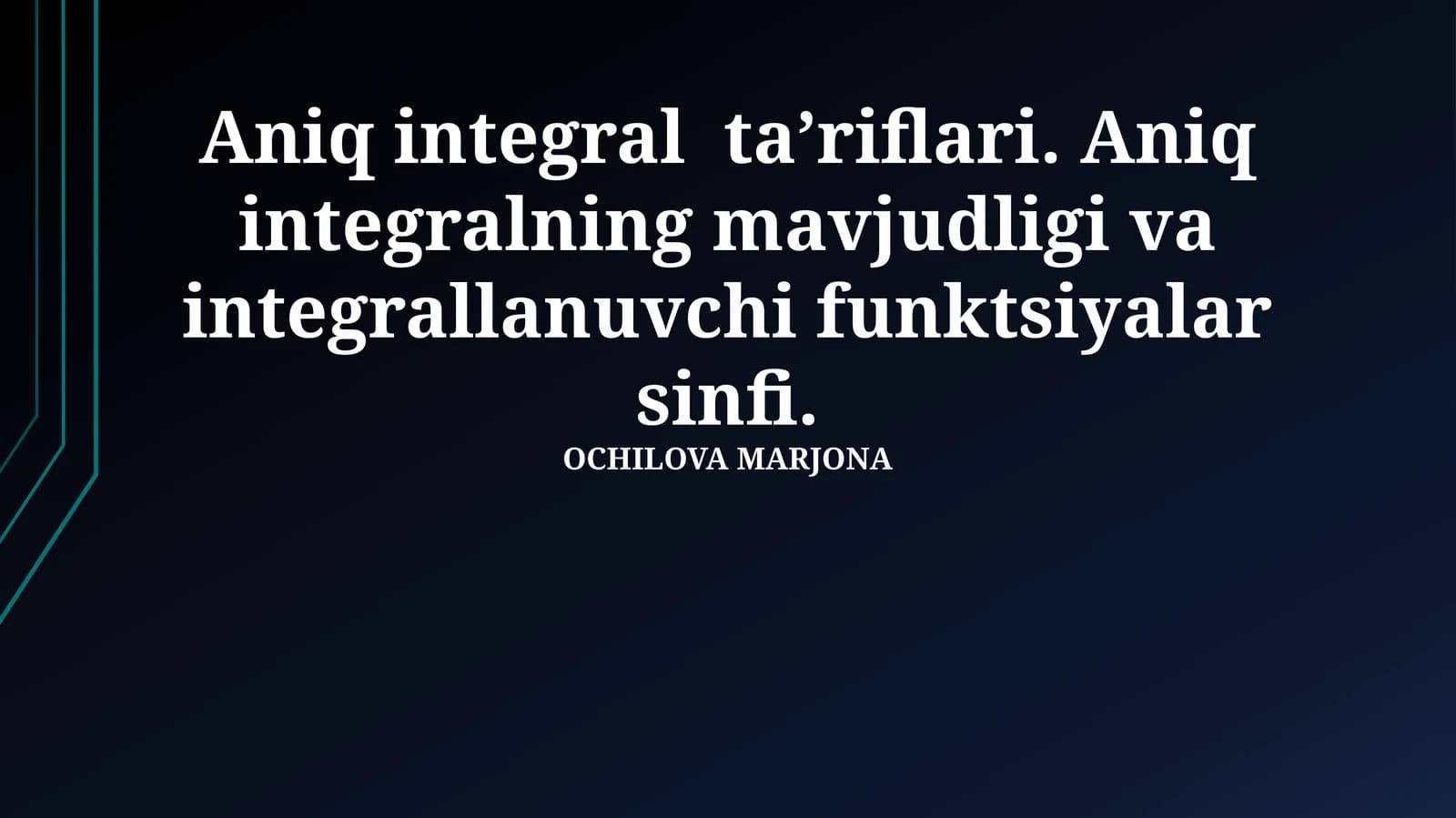 Aniq integralning mavjudligi va integrallanuvchi funktsiyalar sinfi