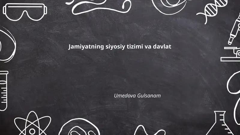 Jamiyatning siyosiy tizimi va davlat