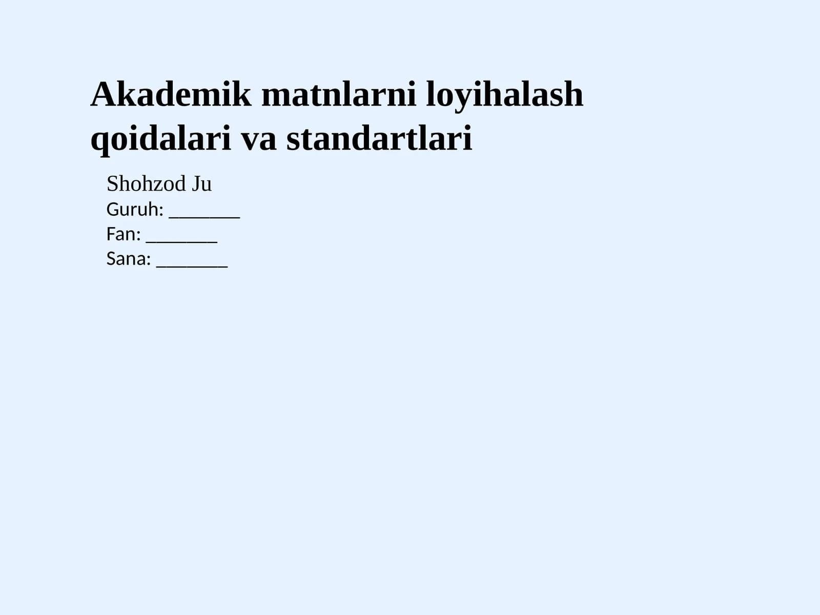 Akademik matnlarni loyihalash qoidalari va standartlari