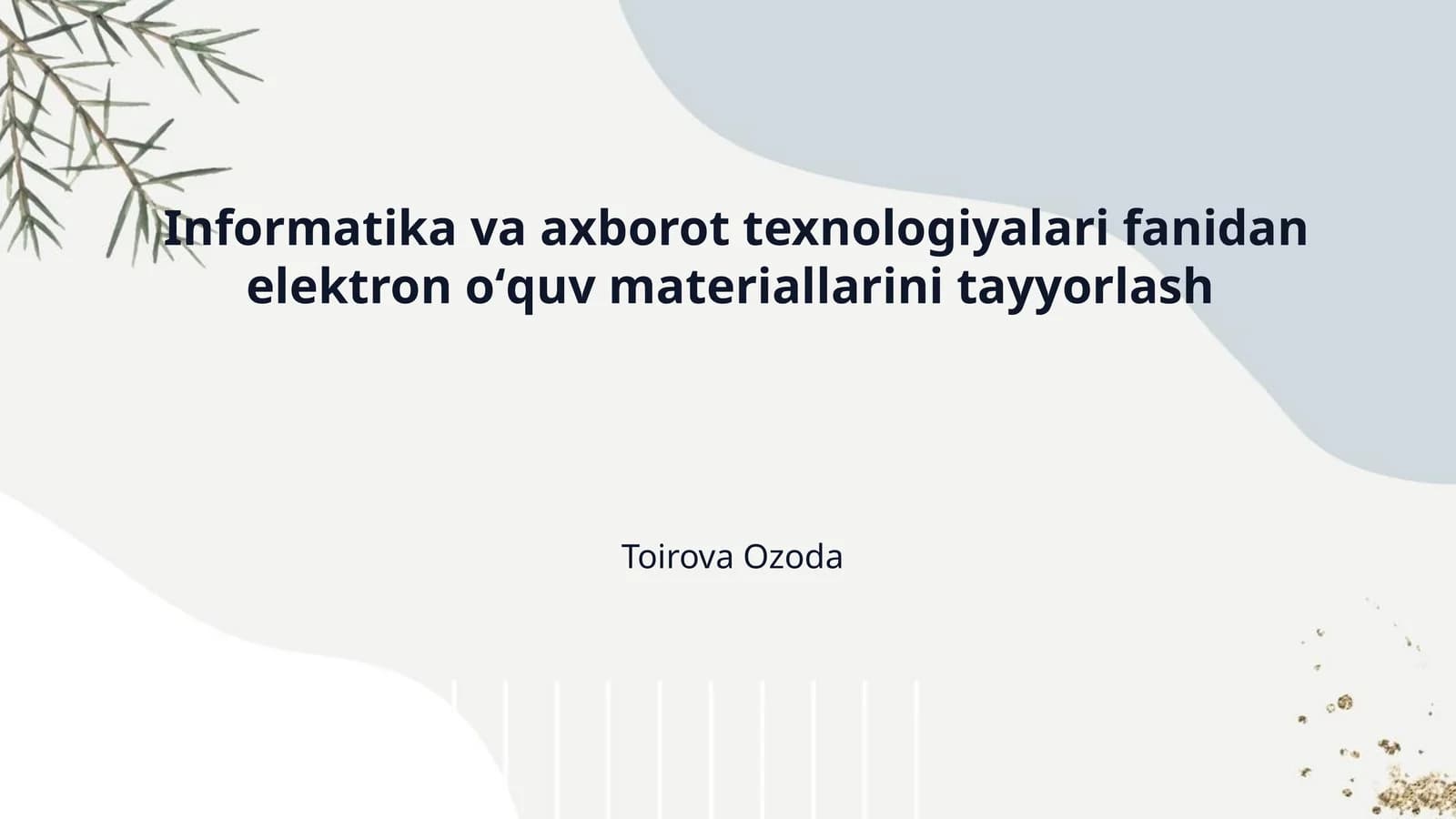 Informatika va axborot texnologiyalari fanidan elektron oʻquv materiallarini tayyorlash