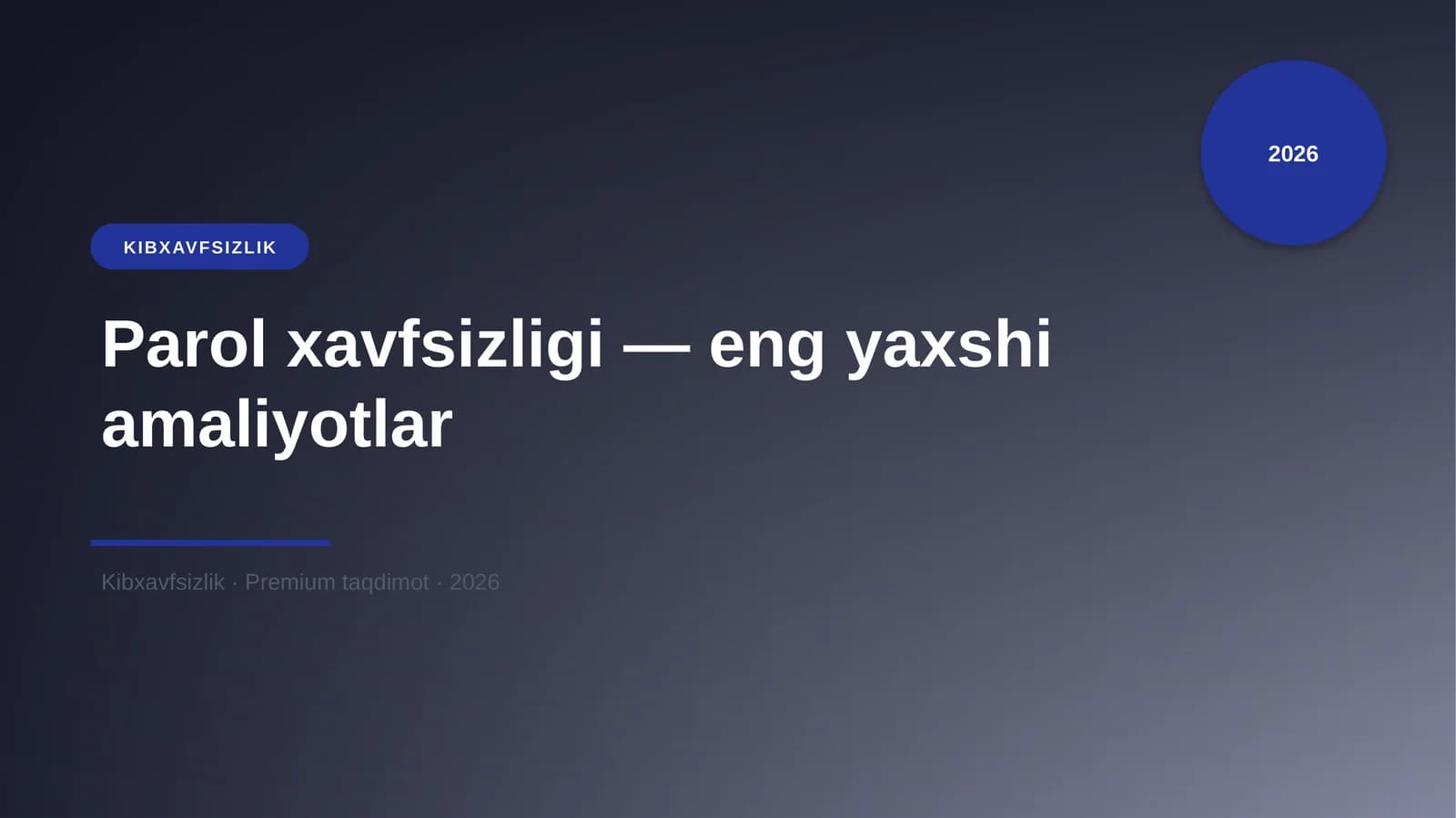 Parol xavfsizligi — eng yaxshi amaliyotlar