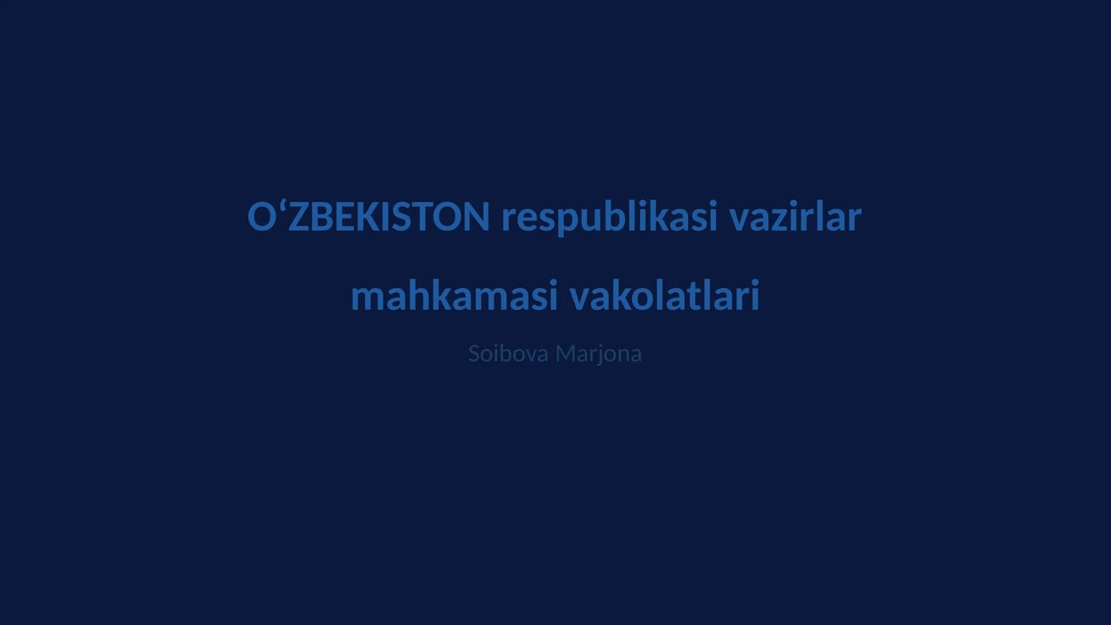 OʻZBEKISTON respublikasi vazirlar mahkamasi vakolatlari