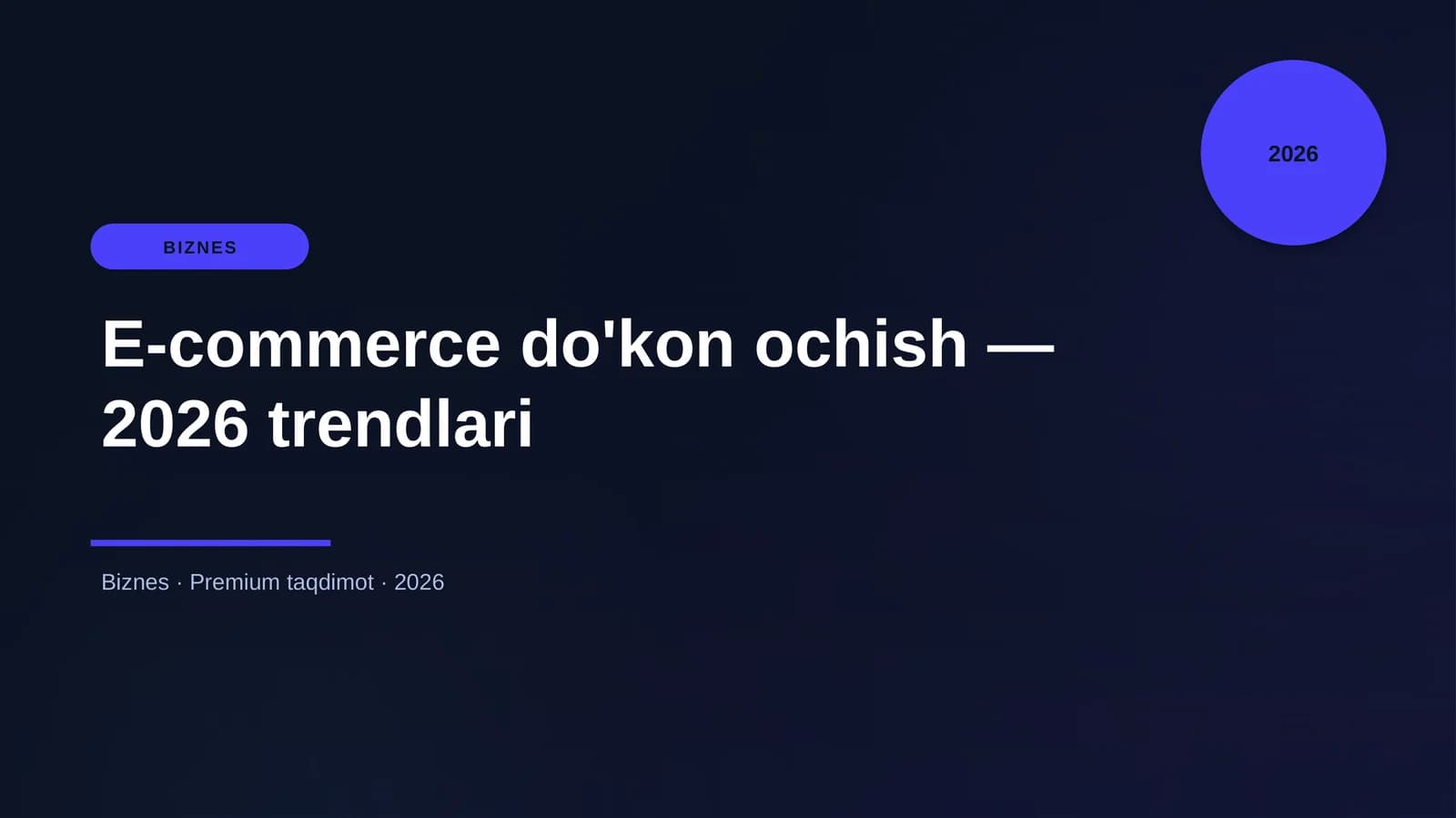 E-commerce do'kon ochish — 2026 trendlari