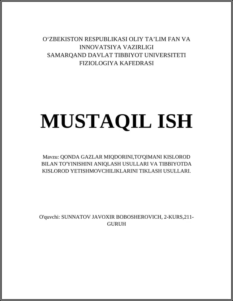 QONDA GAZLAR MIQDORINI,TO'QIMANI KISLOROD BILAN TO'YINISHINI ANIQLASH USULLARI VA TIBBIYOTDA KISLOROD YETISHMOVCHILIKLARINI TIKLASH USULLARI
