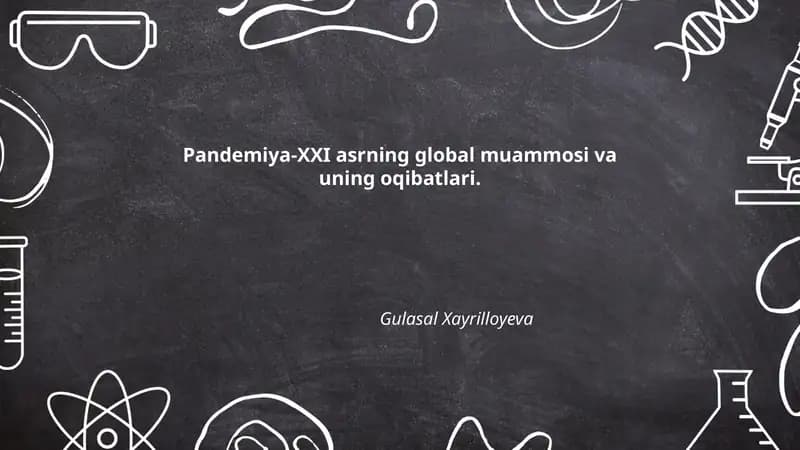 Pandemiya-XXI asrning global muammosi va uning oqibatlari