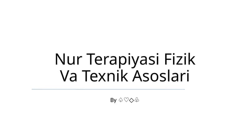 Nur Terapiyasi Fizik Va Texnik Asoslari