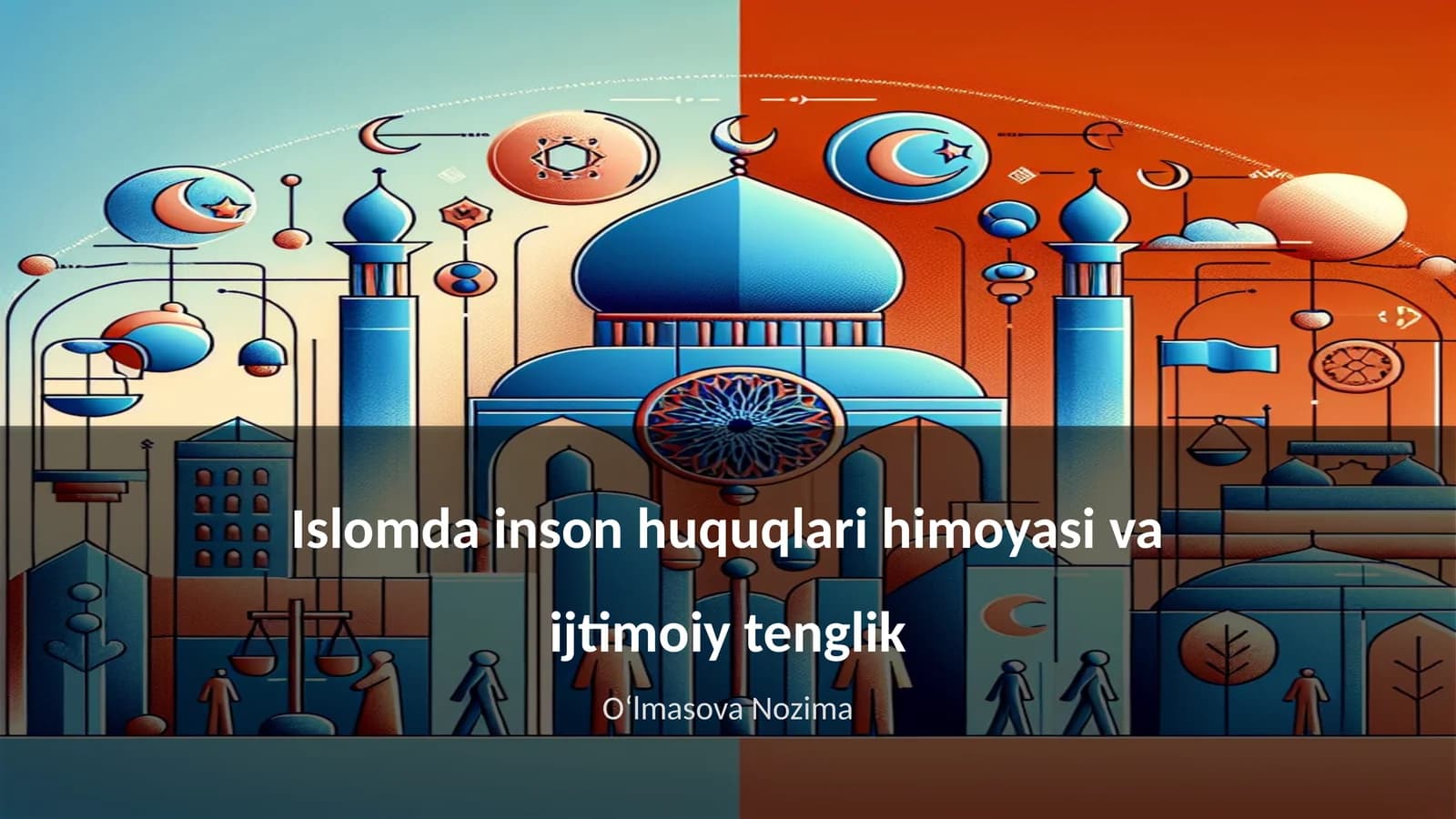 Islomda inson huquqlari himoyasi va ijtimoiy tenglik