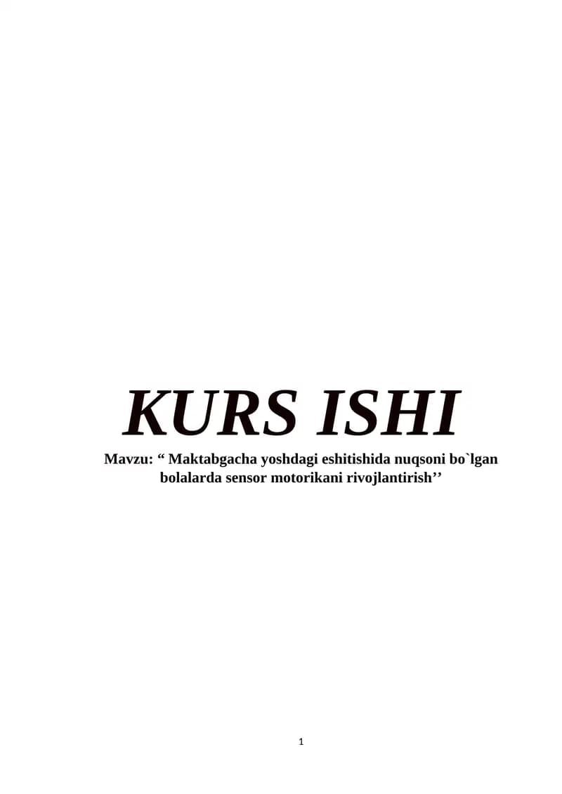 Maktabgacha yoshdagi eshitishida nuqsoni bo`lgan bolalarda sensor motorikani rivojlantirish