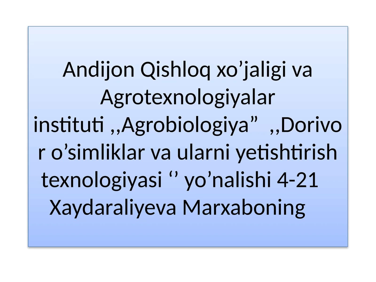 Dorivor o’simliklar va ularni yetishtirish texnologiyasi