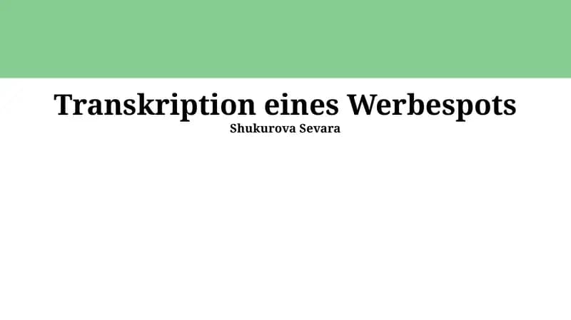 Transkription eines Werbespots