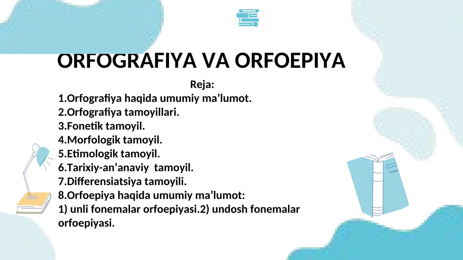 ORFOGRAFIYA VA ORFOEPIYA