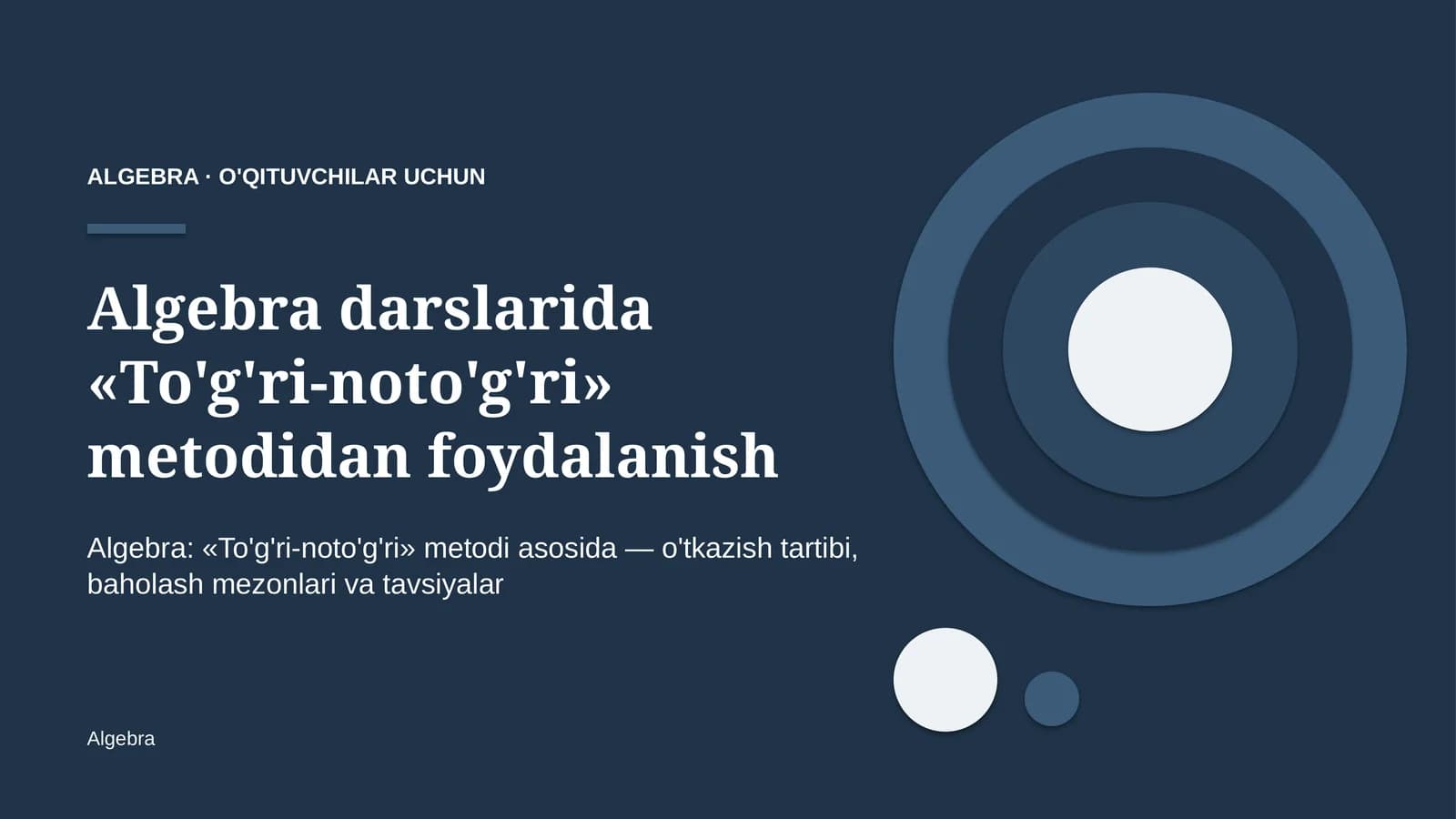 algebra darslarida to'g'ri noto'g'ri metodidan foydalanish 9306