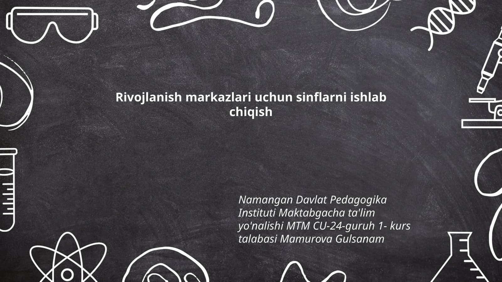 Rivojlanish markazlari uchun sinflarni ishlab chiqish