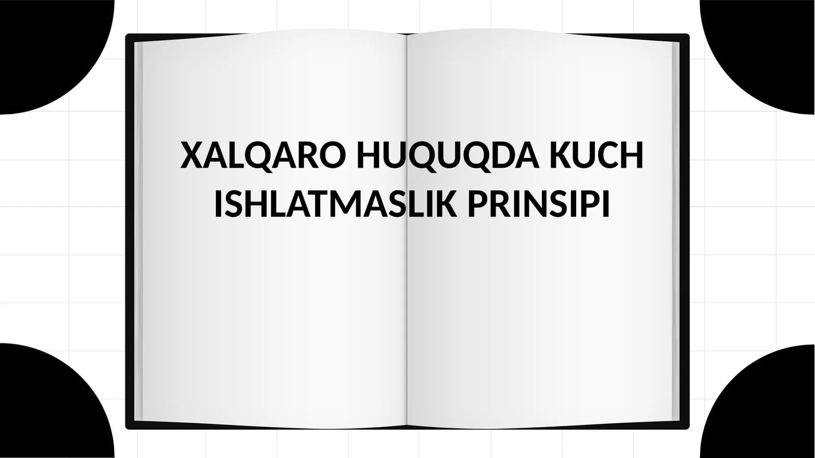 XALQARO HUQUQDA KUCH ISHLATMASLIK PRINSIPI