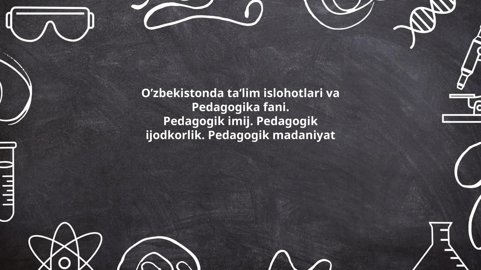 O’zbekistonda ta'lim islohotlari va Pedagogika fani
