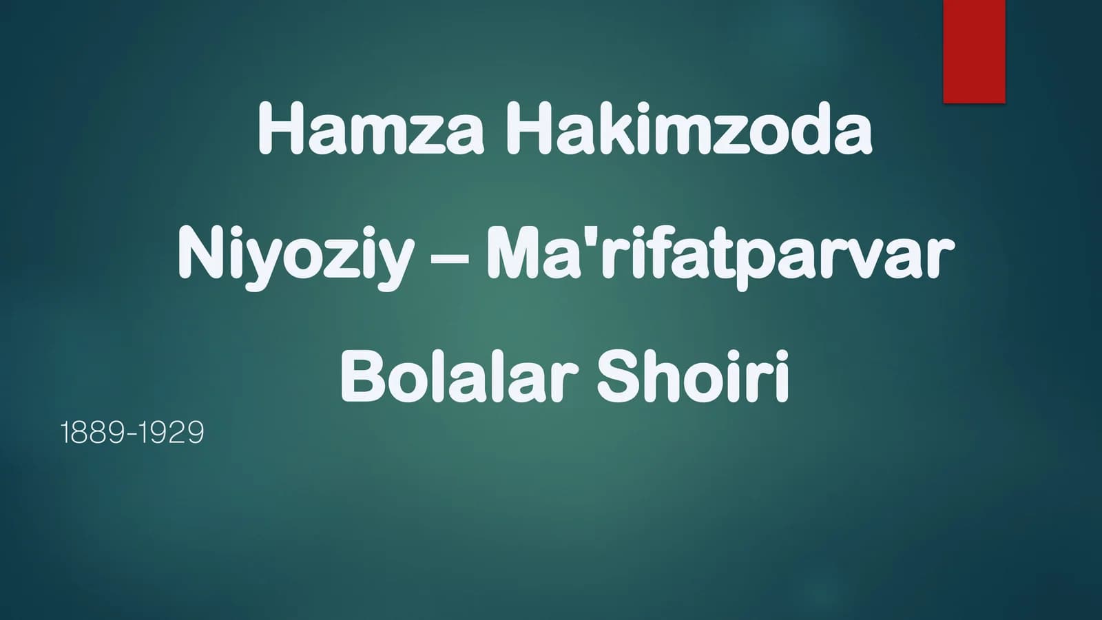 Hamza Hakimzoda Niyoziy – Ma'rifatparvar Bolalar Shoiri