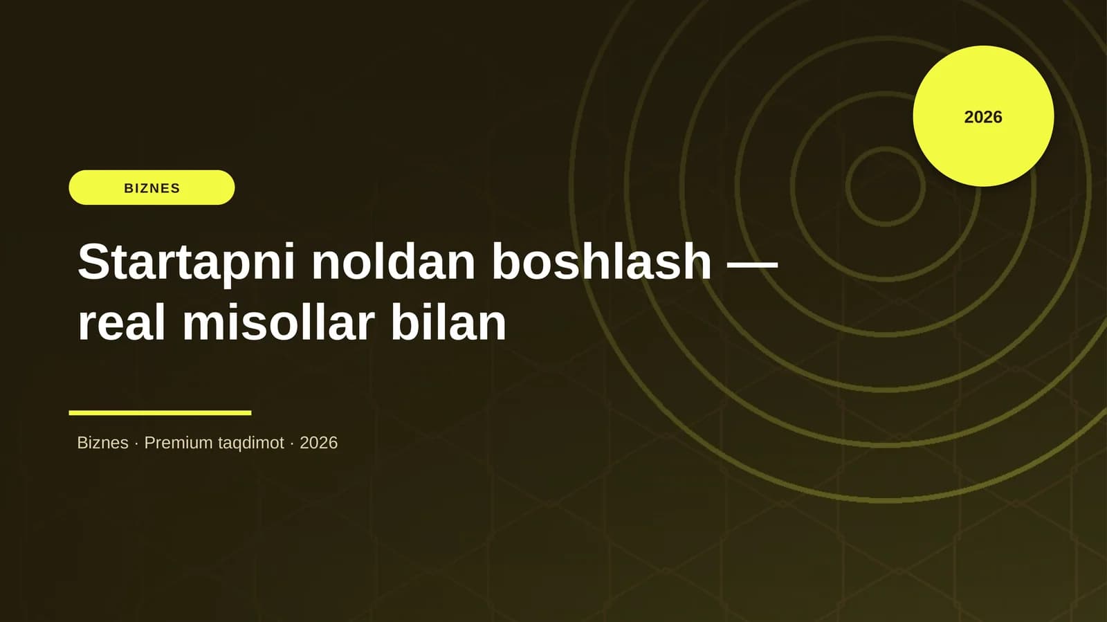 Startapni noldan boshlash — real misollar bilan