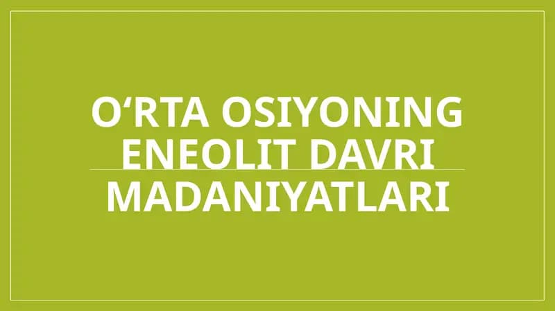 Oʻrta Osiyoning eneolit davri madaniyatlari