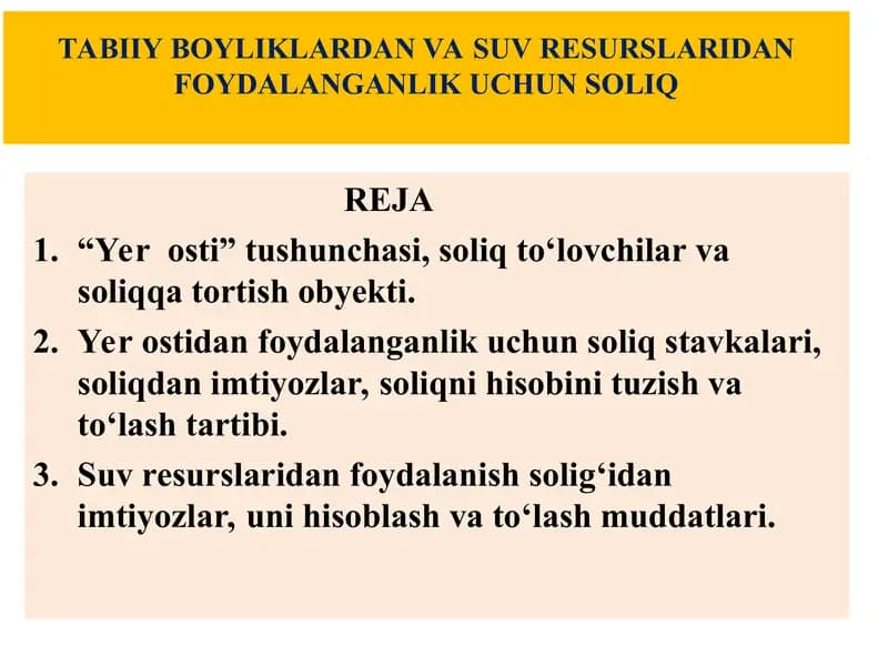 TABIIY BOYLIKLARDAN VA SUV RESURSLARIDAN FOYDALANGANLIK UCHUN SOLIQ.
