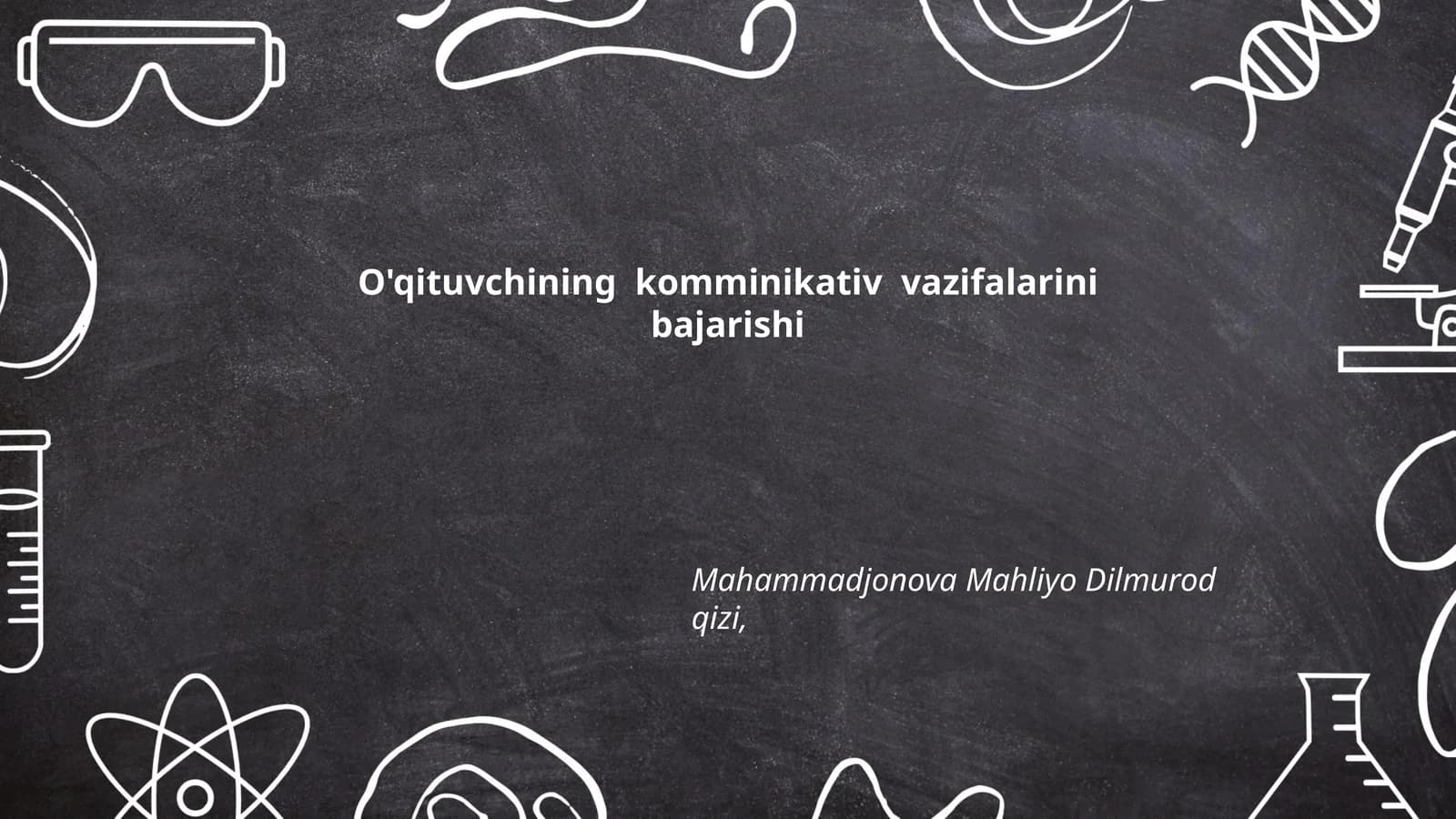 O'qituvchining komminikativ vazifalarini bajarishi