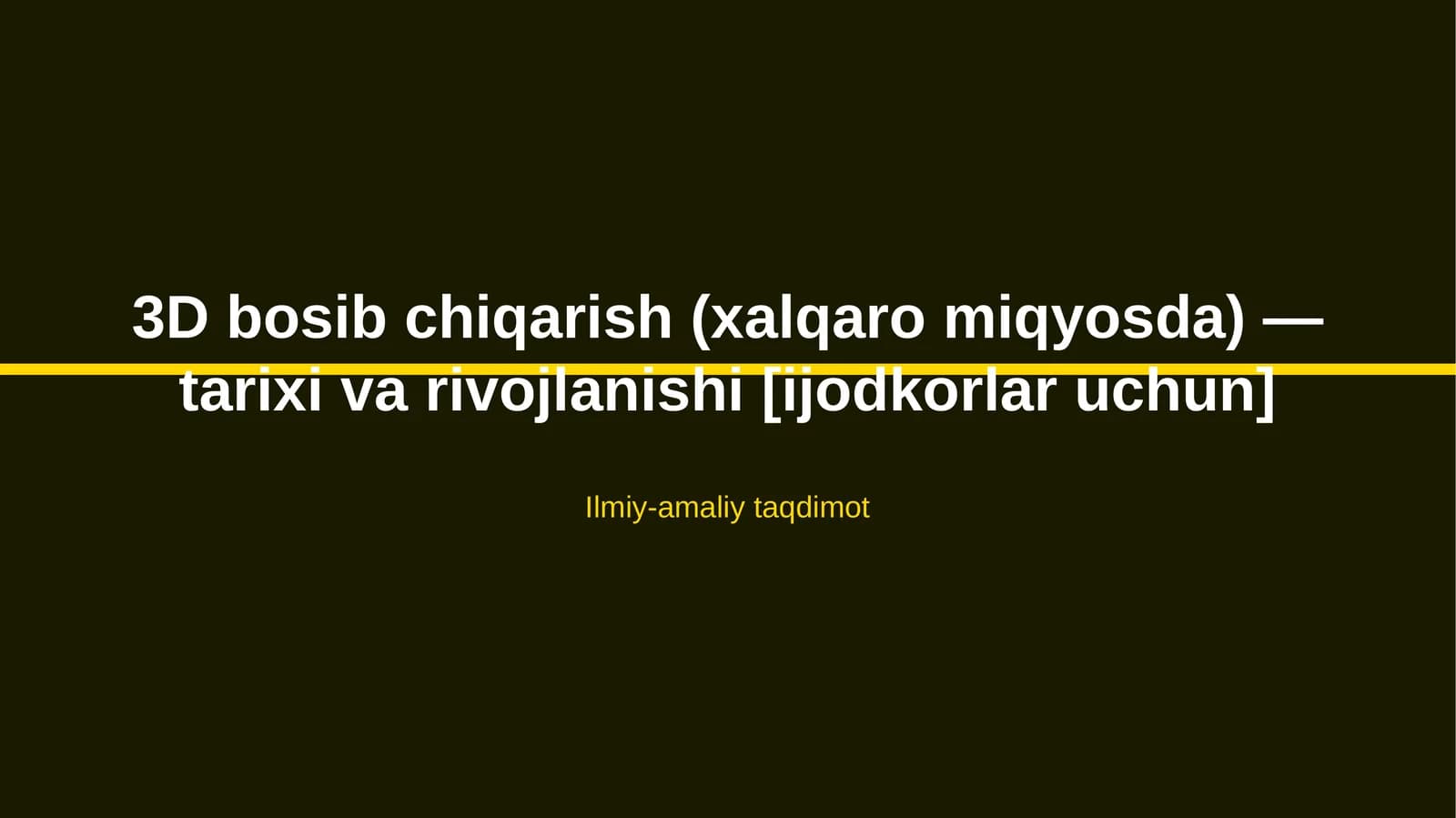 3D bosib chiqarish (xalqaro miqyosda) — tarixi va rivojlanishi [ijodkorlar uchun]