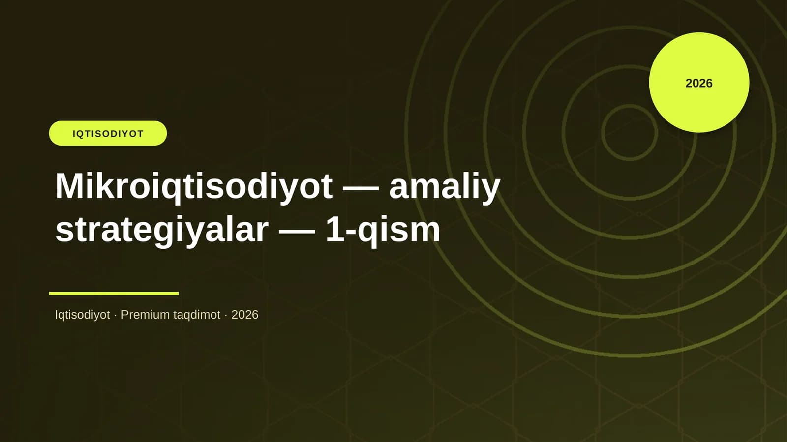 Mikroiqtisodiyot — amaliy strategiyalar — 1-qism