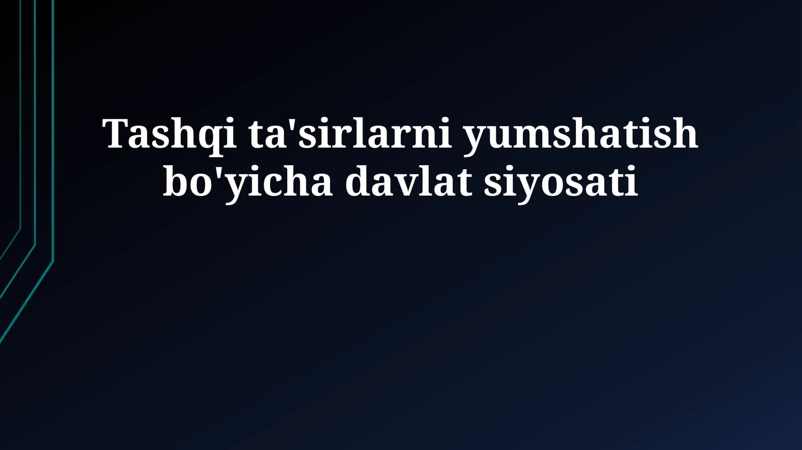 Tashqi ta'sirlarni yumshatish bo'yicha davlat siyosati