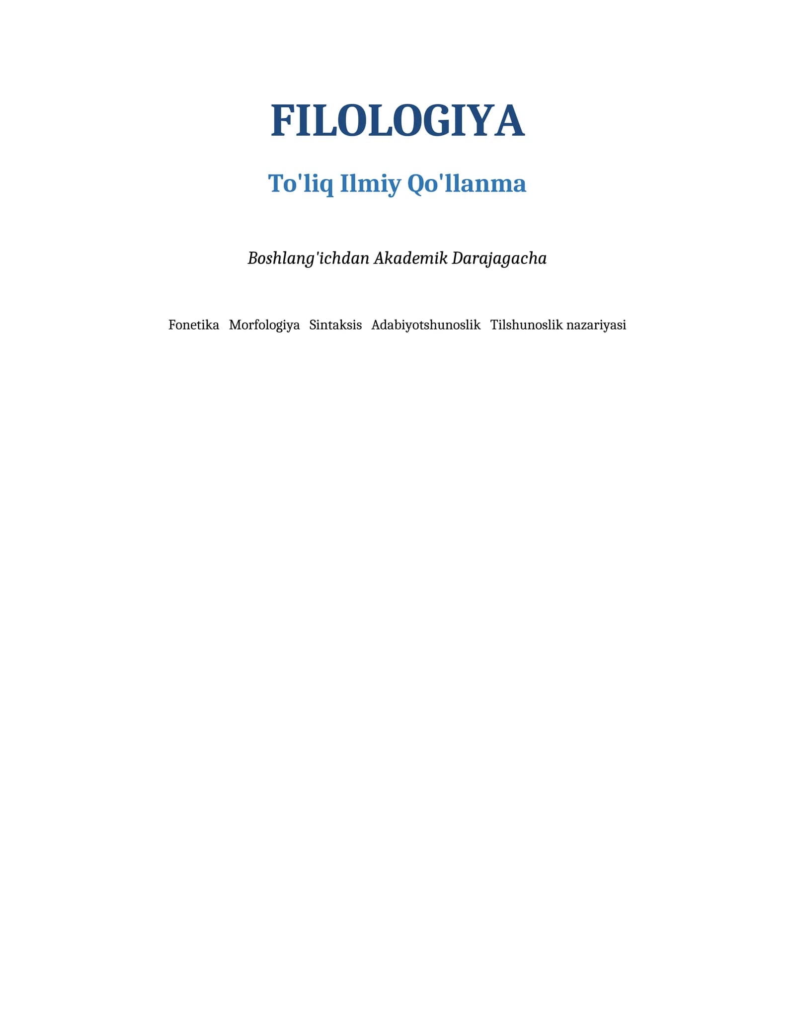 FILOLOGIYA To'liq Ilmiy Qo'llanma