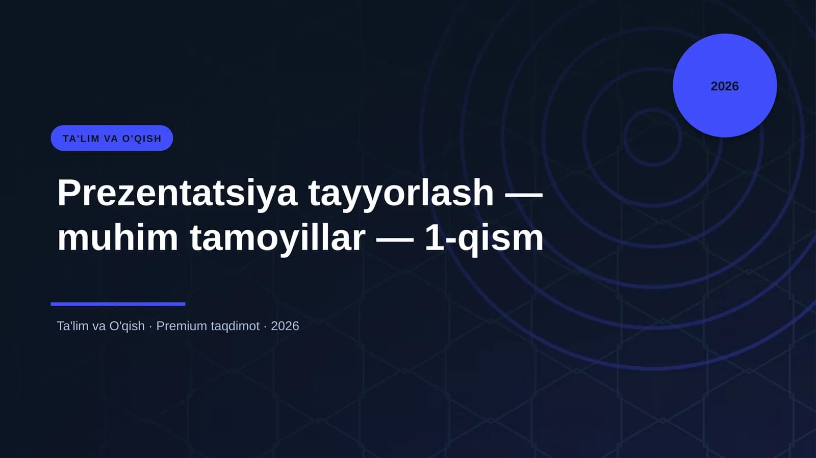Prezentatsiya tayyorlash — muhim tamoyillar — 1-qism