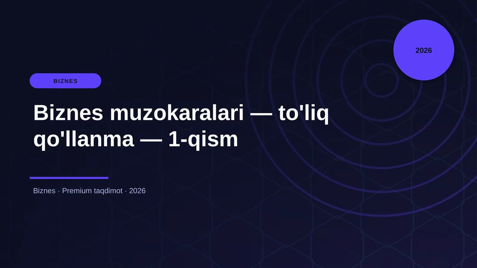 Biznes muzokaralari — to'liq qo'llanma — 1-qism