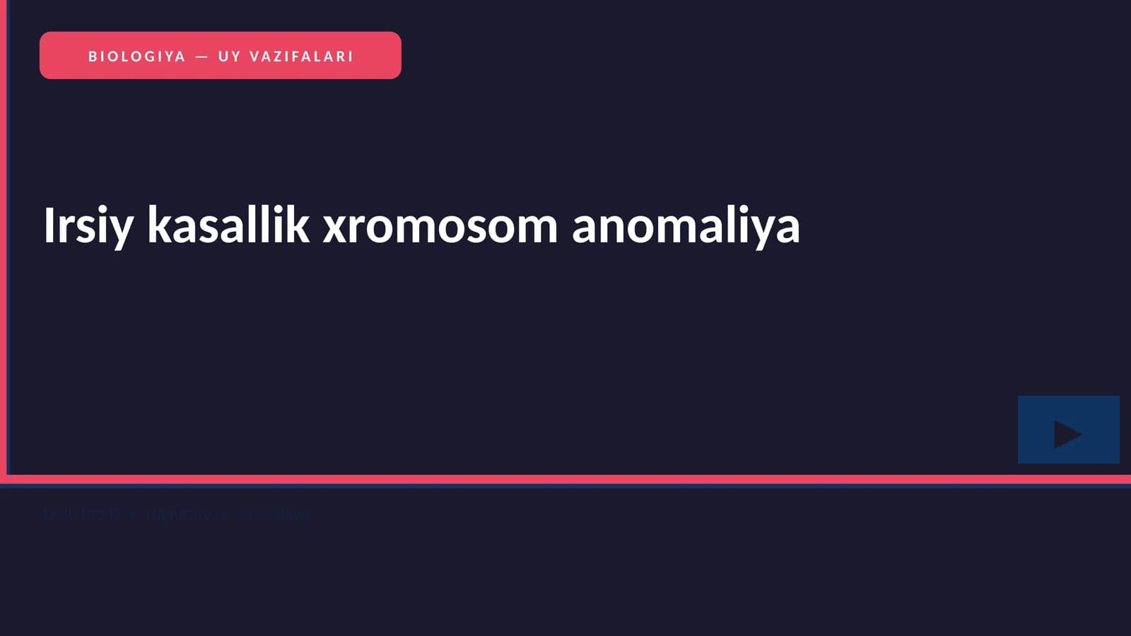BIOLOGIYA — UY VAZIFALARI