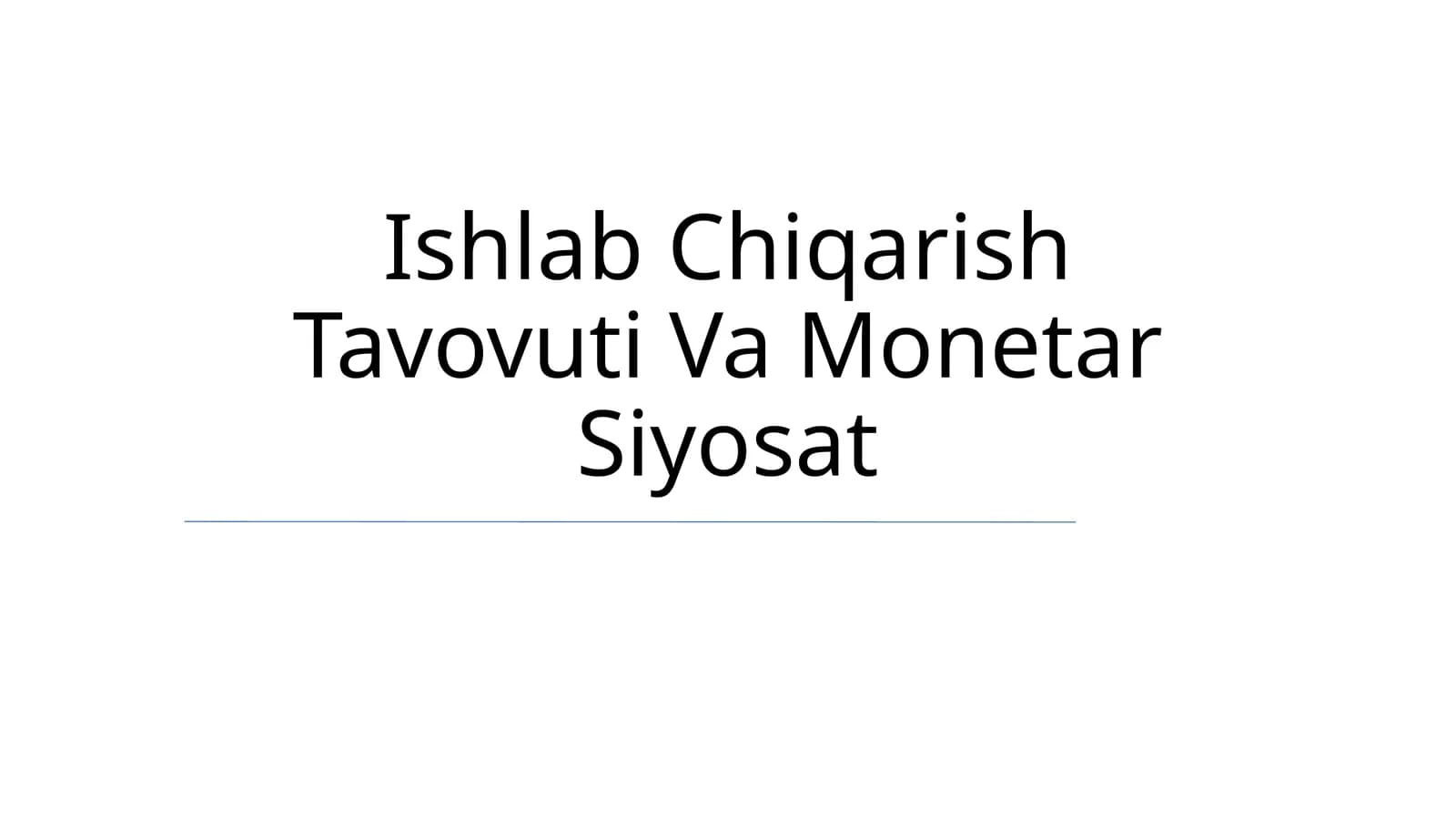 Ishlab Chiqarish Tavovuti Va Monetar Siyosat
