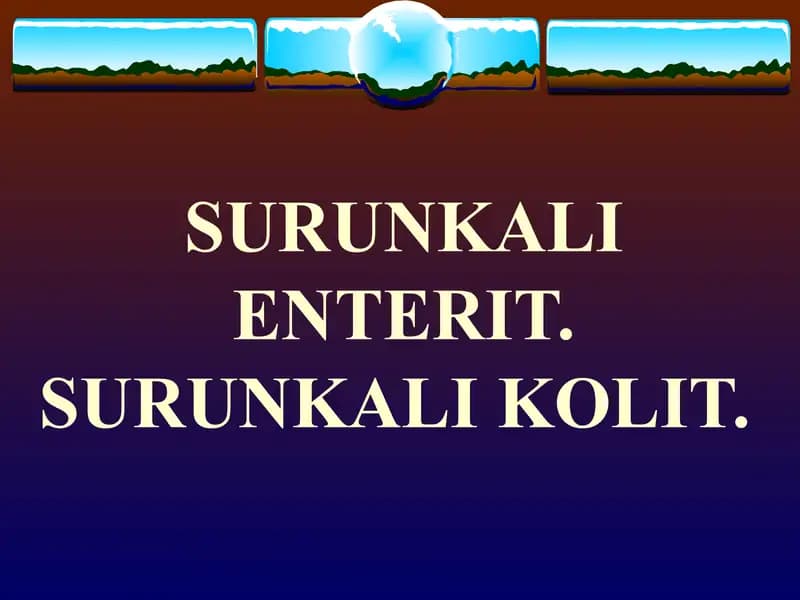 SURUNKALI ENTERIT. SURUNKALI KOLIT
