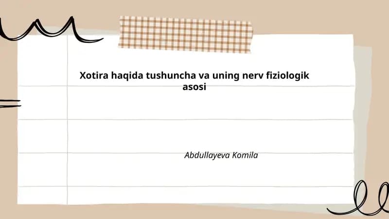 Xotira haqida tushuncha va uning nerv fiziologik asosi