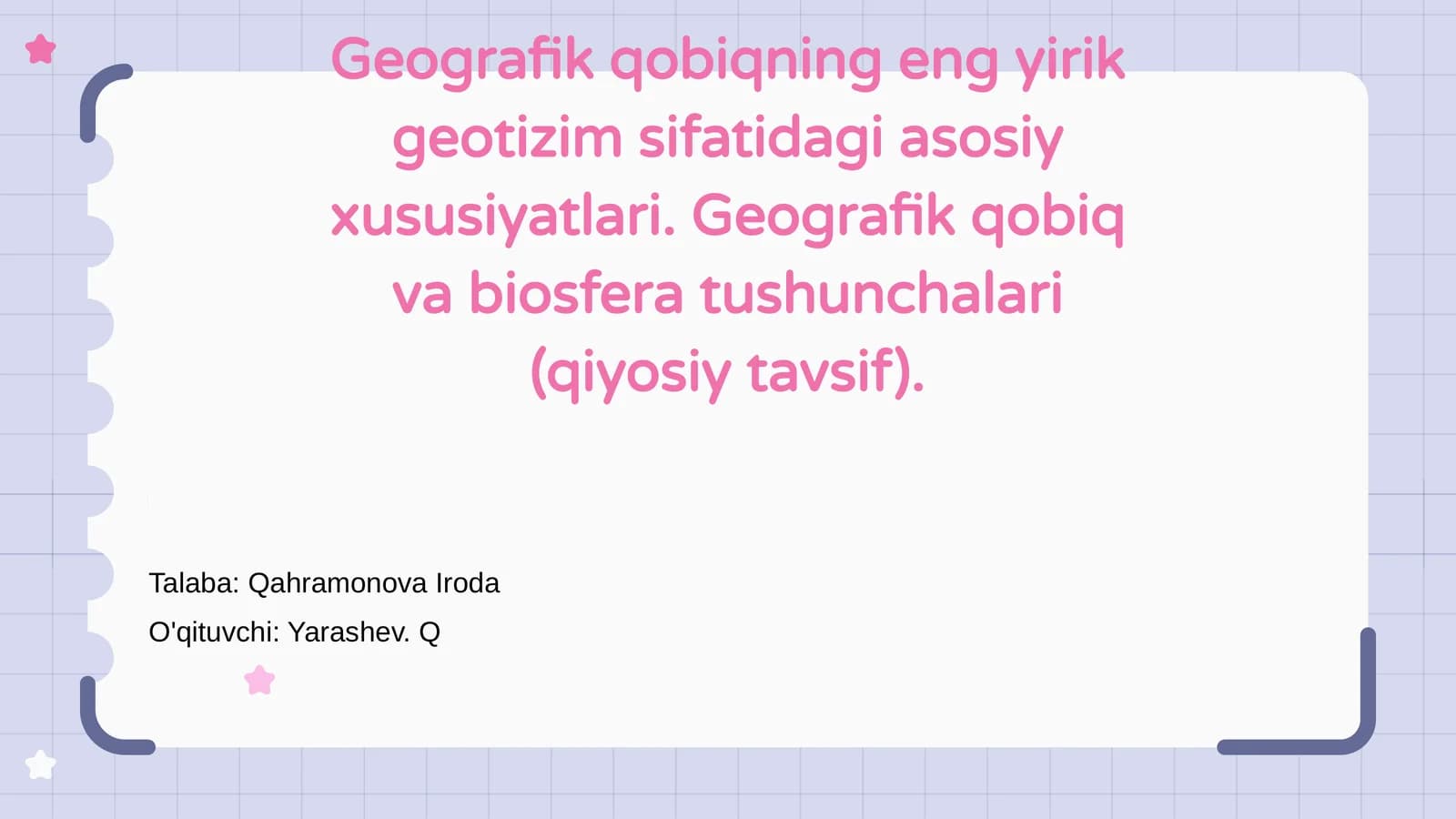 Geografik Qobiqning Eng Yirik Geotizim Sifatidagi Asosiy Xususiyatlari