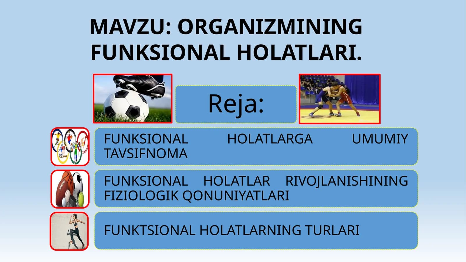 ORGANIZMINING FUNKSIONAL HOLATLARI