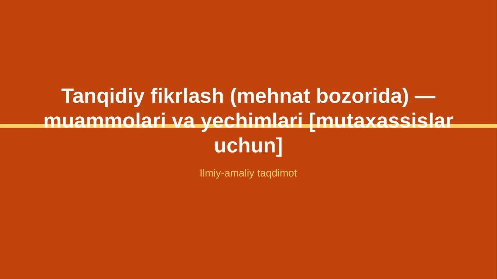 Tanqidiy fikrlash (mehnat bozorida) — muammolari va yechimlari [mutaxassislar uchun]