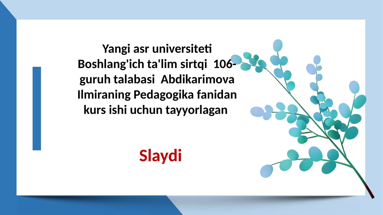 O’quvchilarning o’zlashtirgan bilimlarini tekshirish asoslari