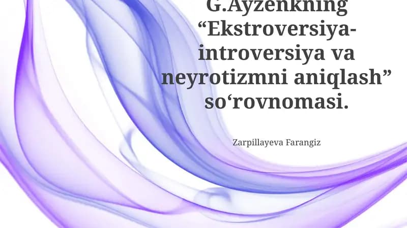 Ayzenkning "Ekstroversiya-Introversiya va Neyrotizmni Aniqlash" so'rovnomasi