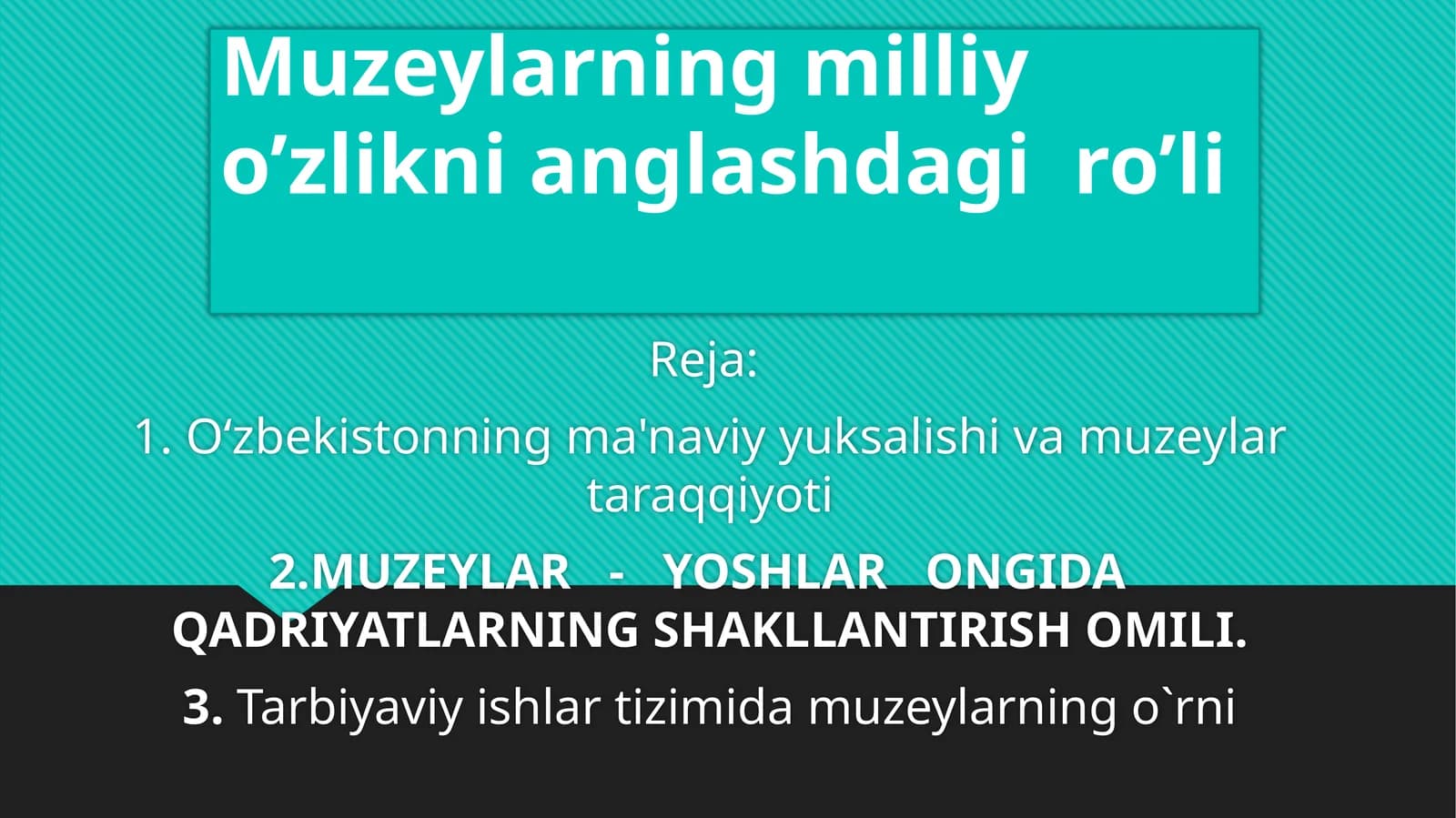 O‘zbekistonning ma'naviy uksalish va muzeylar taraqqiyoti