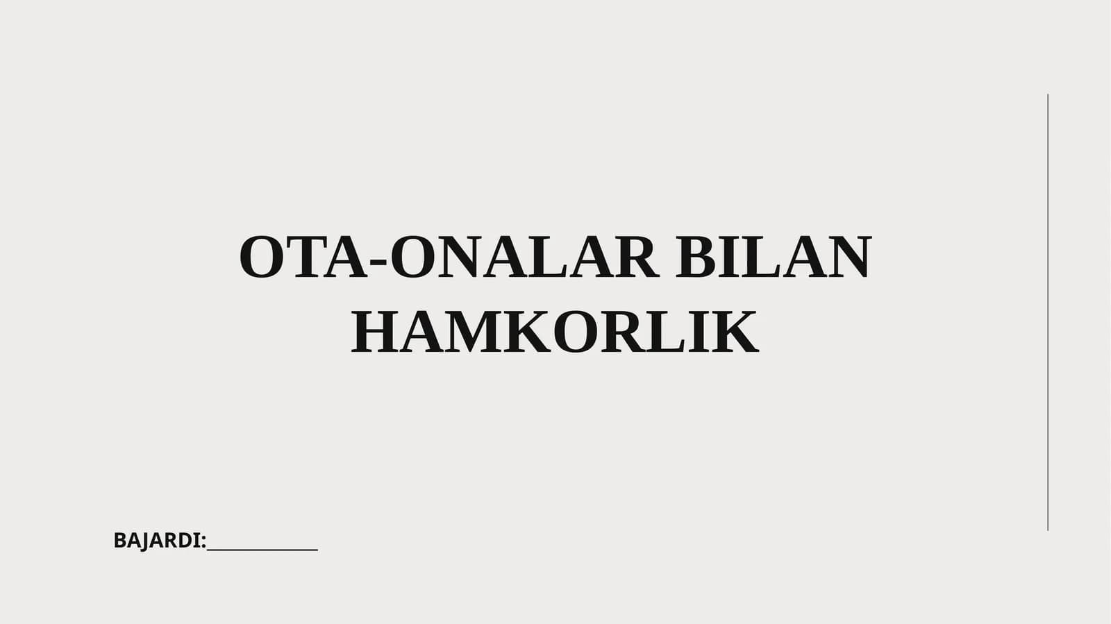 Ota-onalar bilan hamkorlik