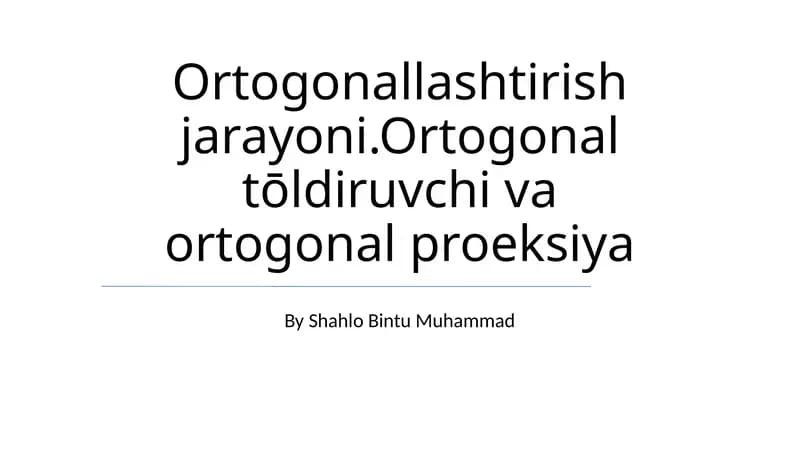 Ortogonal tōldiruvchi va ortogonal proeksiya