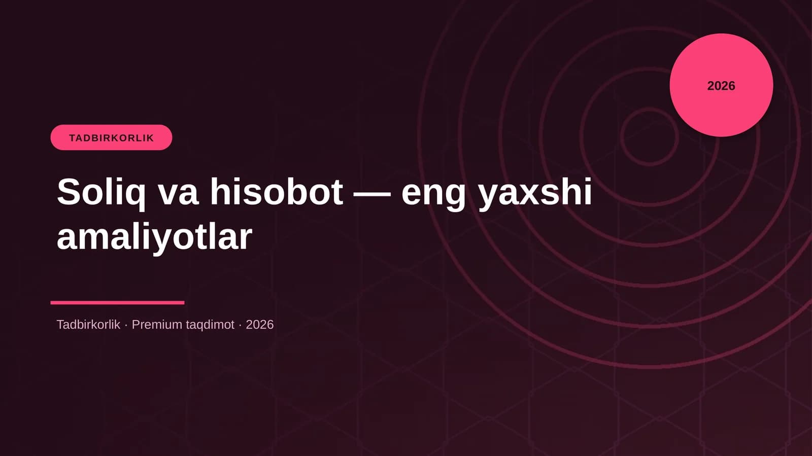 Soliq va hisobot — eng yaxshi amaliyotlar