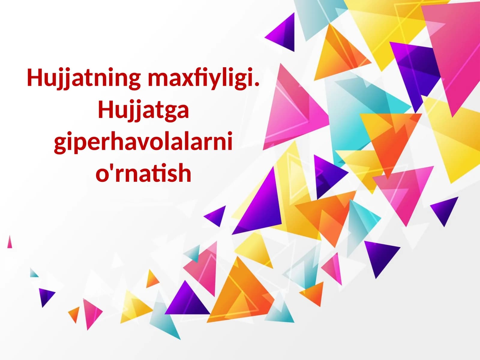 Hujjatning maxfiyligi