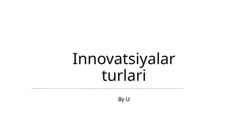 Innovatsiyalar turlari