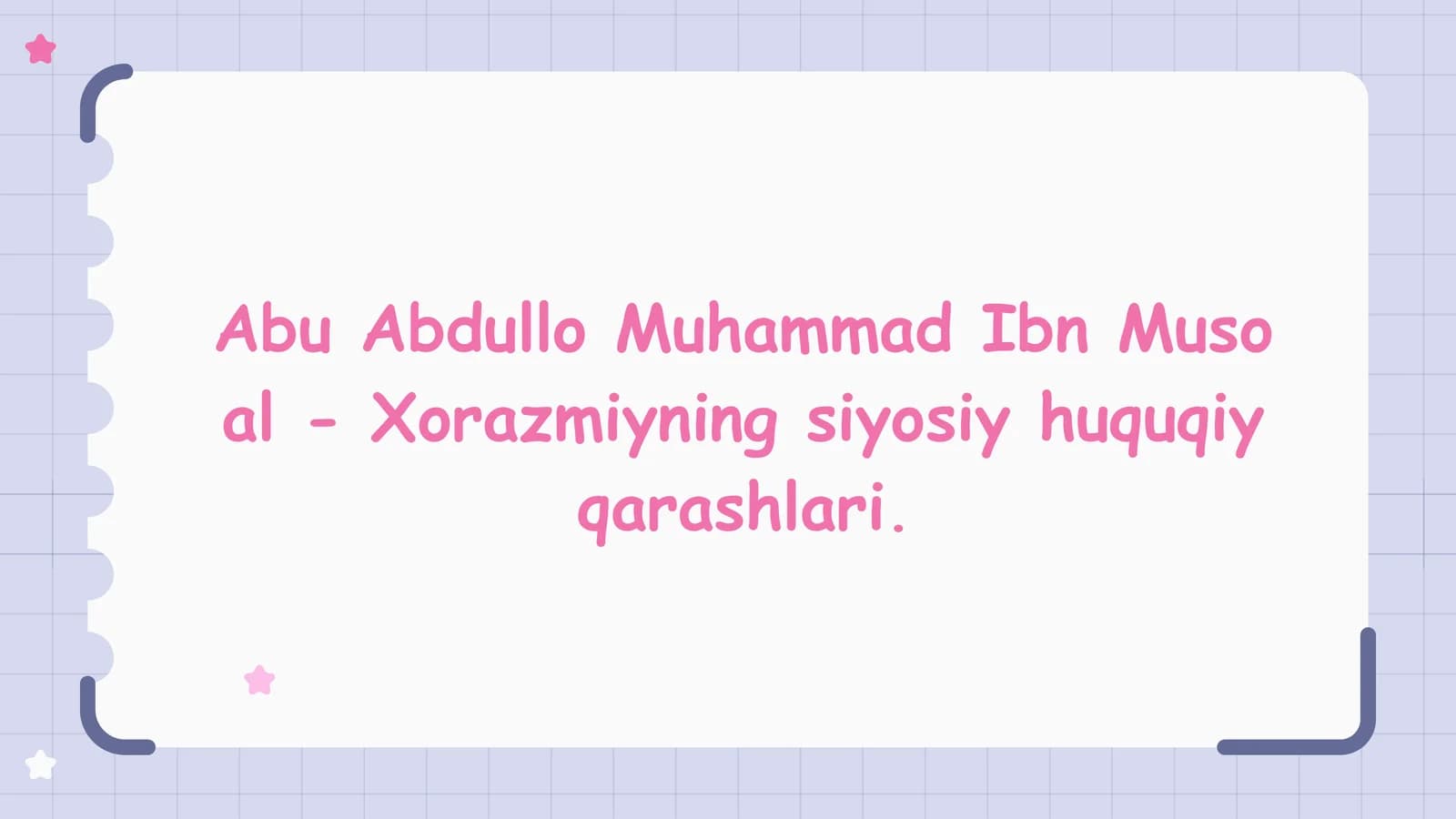 Abu Abdullo Muhammad Ibn Muso al - Xorazmiyning siyosiy huquqiy qarashlari