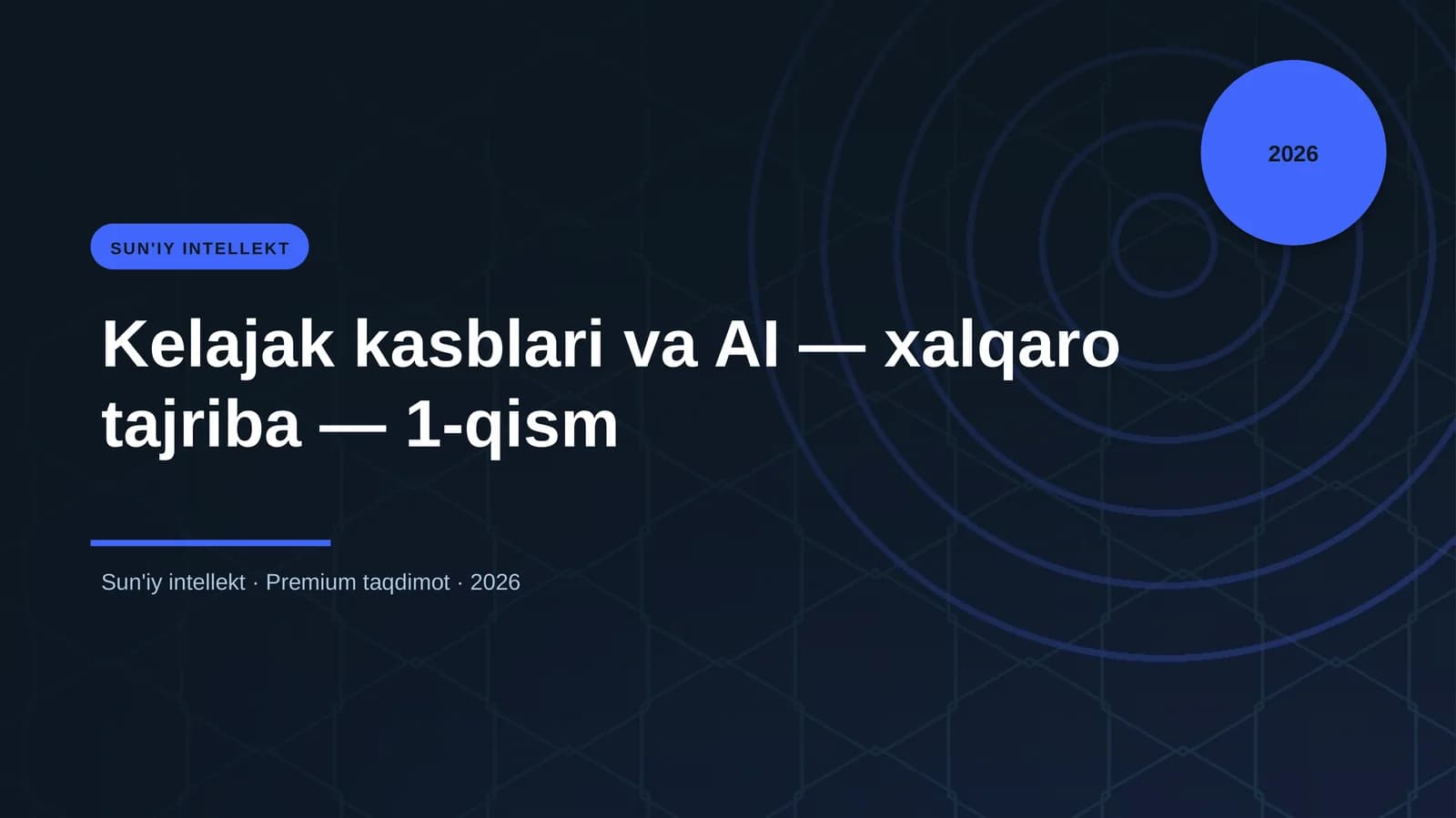 Kelajak kasblari va AI — xalqaro tajriba — 1-qism